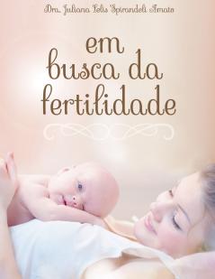 Em Busca da Fertilidade
