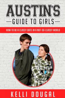 Austin's Guide to Girls