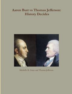 Aaron Burr vs Thomas Jefferson