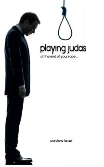 Playing Judas