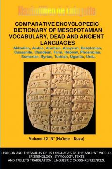 V12.COMPARATIVE ENCYCLOPEDIC DICTIONARY OF MESOPOTAMIAN VOCABULARY DEAD & ANCIENT LANGUAGES