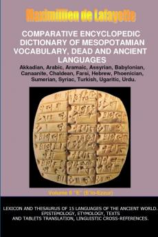V6.COMPARATIVE ENCYCLOPEDIC DICTIONARY OF MESOPOTAMIAN VOCABULARY DEAD & ANCIENT LANGUAGES