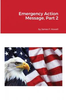 Emergency Action Message Part 2