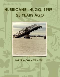 HURRICANE HUGO  1989   25 YEARS AGO