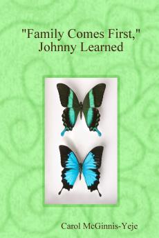 Family Comes First Johnny Learned
