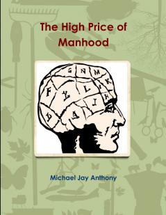 The High Price of Manhood