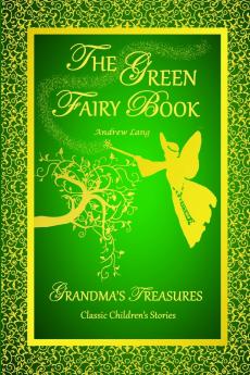 THE GREEN FAIRY BOOK - ANDREW LANG