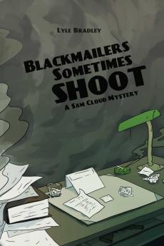 Blackmailers Sometimes Shoot