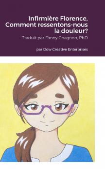 Infirmière Florence Comment ressentons-nous la douleur?
