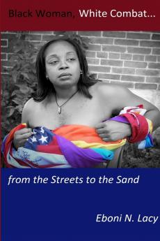 Black Woman White Combat...from the Streets to the Sand