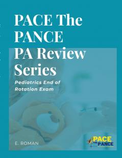 PACE The PANCE PA Review Series