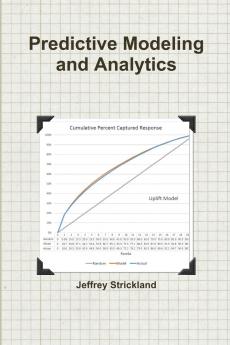 Predictive Modeling and Analytics