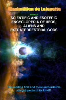 V2. Scientific and Esoteric Encyclopedia of UFOs Aliens and Extraterrestrial Gods