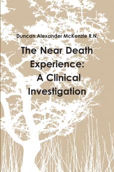 The Near Death Experience