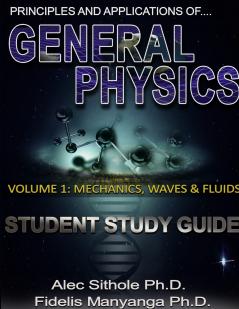 Principles and Applications of General Physics. Volume 1