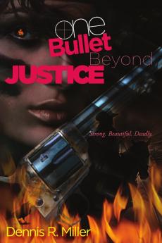 One Bullet Beyond Justice