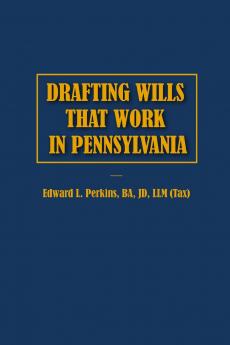 Drafting Wills That Work in Pennsylvania