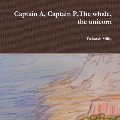 Captain A Captain PThe whale the unicorn