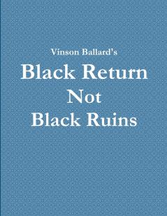 Black Return Not Black Ruins