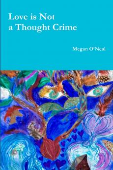 Love is Not a Thought Crime