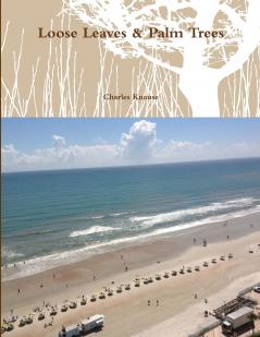 Loose Leaves & Palm Trees