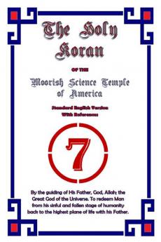 HOLY KORAN OF THE MOORISH SCIENCE TEMPLE OF AMERICA STANDARD ENGLISH VERSION