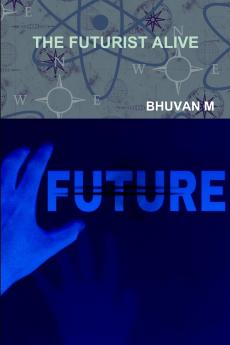 The Futurist Alive