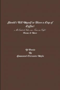 Should i Kill Myself or Have a Cup of Coffee?