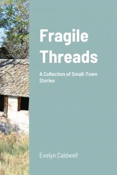 Fragile Threads