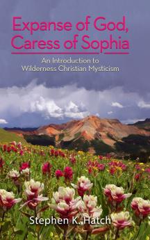 Expanse of God Caress of Sophia