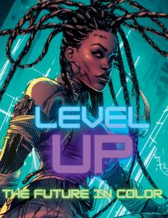 Level Up The Future In Color Afrofuturism African American Cyberpunk Coloring Book