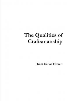 The Qualities of Craftsmanship