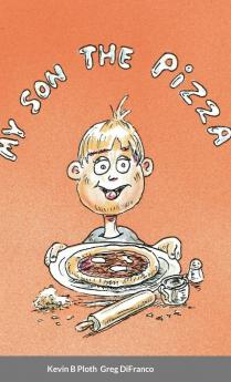 My Son the Pizza