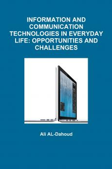 INFORMATION AND COMMUNICATION TECHNOLOGIES IN EVERYDAY LIFE