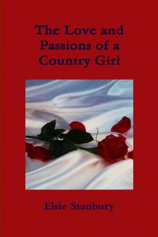 The Love and Passion of a Country Girl