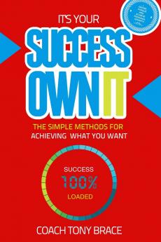 It's Your Success Own it.