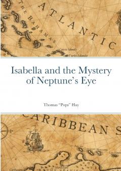 Isabella and the Mystery of Neptune's Eye