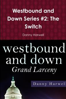 Westbound and Down Series #2