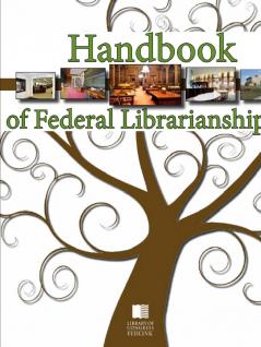 Handbook of Federal Librarianship 3rd Edition