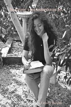 because you asked me to.