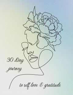 Journey to Self Love Gratitude & Self Compassion