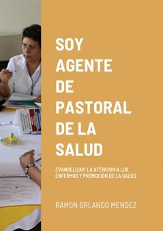 SOY AGENTE  DE PASTORAL DE LA SALUD
