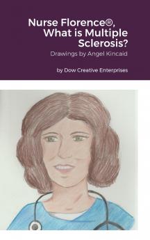 Nurse Florence® What is Multiple Sclerosis?