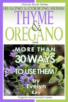Thyme & Oregano Healing and Cooking Herbs