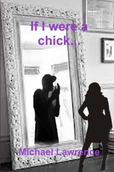 If I were a chick...