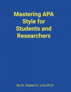Mastering APA Style for Students and Researchers