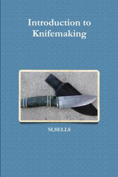 Introduction to Knifemaking