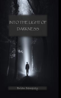 Into The Light Of Darkness