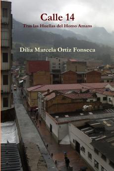 Calle 14 Tras las Huellas del Homo Amans
