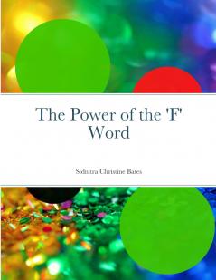 The Power of the 'F' Word